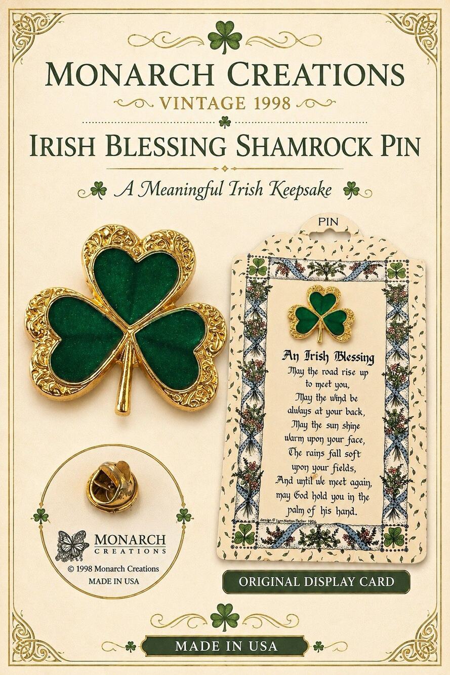 Monarch Creations Irish Blessing Shamrock Clover Pin, Vintage 1998